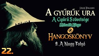 Hangoskönyv  A Gyűrűk Ura A Gyűrű Szövetsége  II9 fejezet [upl. by Aelat]