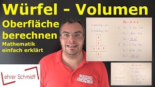 Würfel  Oberfläche und Volumen berechnen  Mathematik einfach erklärt  Lehrerschmidt [upl. by Lowson]