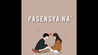 PASENSYA NA MASHUP • neil Enriquez x pipah pancho Video lyrics 🎶 [upl. by Zonda]