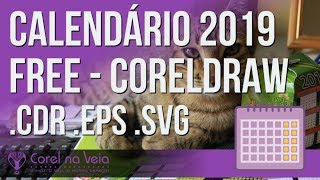 Calendários 2019 EDITÁVEIS em CDR mais 6 BÔNUS ESPECIAL e Dicas [upl. by Tennos]