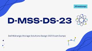 DMSSDS23 Dell Midrange Storage Solutions Design 2023 Exam Practice Questions Online [upl. by Jecho]