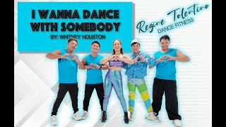 I WANNA DANCE WITH SOMEBODY  WHITNEY ZUMBA DANCE  EASY WORKOUT  RETRO FITNESS  Regine Tolentino [upl. by Onitnatsnoc]