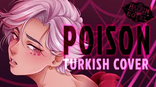 POISON  Hazbin Hotel Turkish Cover by Minachu [upl. by Anneehs413]