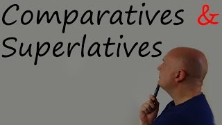 Comparatives and Superlatives [upl. by Eyahs]