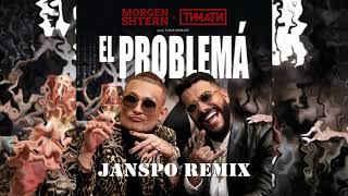 MORGENSHTERN Тимати  El Problema JANSPO Remix [upl. by Maggi923]