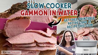 Slow Cooker Gammon In Water Easiest Gammon Recipe Ever [upl. by Agnimod7]