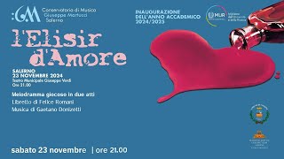 LElisir dAmore  Inaugurazione anno accademico 20242025 [upl. by Pietro]