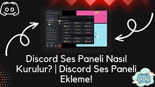 Discord Ses Paneli Nasıl Kurulur  Discord Ses Paneli Ekleme [upl. by Ednyl]