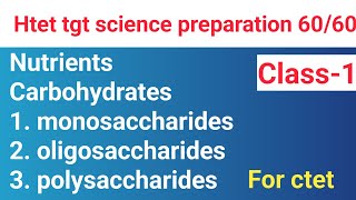 Nutrients  Carbohydrates monosaccharides oligosaccharides polysaccharides htettgtscience [upl. by Lalo83]