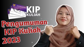 kapan pengumuman kip kuliah 2023 [upl. by Itsim]