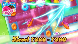 Candy Crush Jelly Saga 4K Level 7386  7390 [upl. by Leirbaj968]