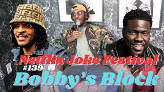 Netflix Joke Festival Why I Hate TI amp Met Kevin Hart  Bobbys Block Podcast 139 [upl. by Haida]