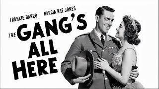 THE GANGS ALL HERE 1941 Alice Faye Carmen Miranda amp Phil Baker  Romance Musical  BampW [upl. by Elise]