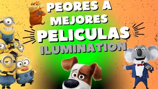 Ranking de Peor a Mejor Película de Illumination RESUMIDORES [upl. by Znerol]