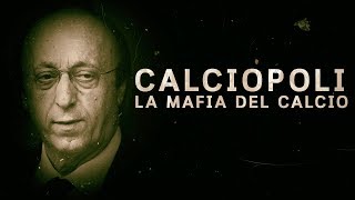 CALCIOPOLI  LA MAFIA DEL CALCIO [upl. by Nwahsd]