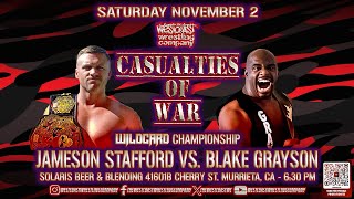 casualtiesofwar 11224 wildcardchampionship Champion Jameson Stafford vs Grayson [upl. by Zippora]