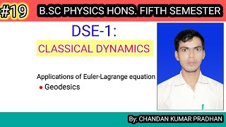 CLASSICAL DYNAMICS Geodesics [upl. by Anivlem781]