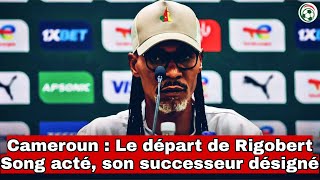 Cameroun  Le départ de Rigobert Song acté son successeur désigné [upl. by Dyal]