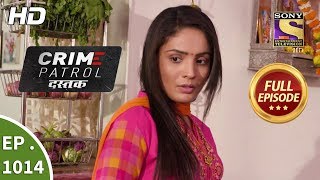 Crime Patrol Dastak  Ep 1014  Full Episode  8th April 2019 [upl. by Orel]