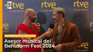 Entrevista a Rayden quotAl Benidorm Fest están llegando propuestas increibles Va a estar dificilquot [upl. by Pattin]