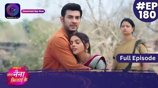 Tose Nainaa Milaai Ke  8 March 2024  Full Episode 180  Dangal TV [upl. by Yale]