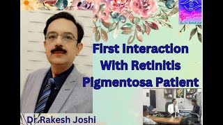 First Interaction With RETINITIS PIGMENTOSA PATIENT [upl. by Ekeiram]