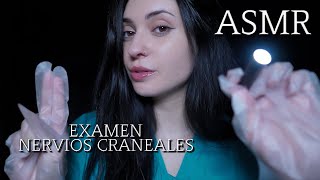 ASMR EXAMEN DE NERVIOS CRANEALES 💖 ASMR ESPAÑOL [upl. by Anelhtac605]