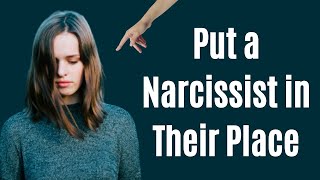 10 Tactics to Put a Narcissist in Their Place [upl. by Nylesaj]