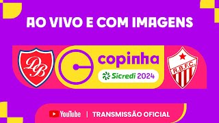 JOGO COMPLETO DESPORTIVO BRASIL X RIO BRANCO AC  PRIMEIRA FASE  COPINHA SICREDI 2024 [upl. by Arda270]