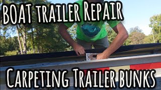 HOW TO Carpet Trailer Bunks  Boat Trailer Repair  Restoring Triple Axle Trailer For My C Hawk 29 [upl. by Domel]