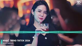 REMIX 2024 MIXTAPE  NHẠC TRẺ REMIX 2024 HAY NHẤT HIỆN NAY  TOP 30 NHẠC TRẺ REMIX NGHE NHIỀU NHẤT [upl. by Gairc19]