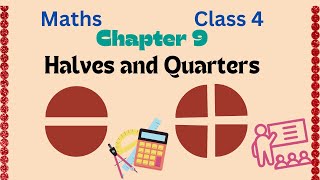 MATHS CLASS 4 CHAPTER 9 HALVES amp QUARTERS [upl. by Jedediah752]