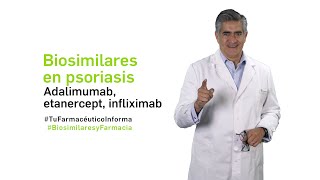 Biosimilares en psoriasis adalimumab etanercept infliximab Tu Farmacéutico Informa Biosimilares [upl. by Ravaj]