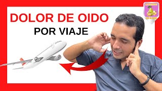 🔥APRENDE ¿Cómo QUITAR el DOLOR DE OIDOS 👂por VIAJE EN AVION ✈️  Dr Elmer Luna Vilchez [upl. by Shea]