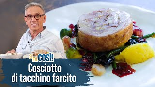 Cosciotto di tacchino farcito con confettura di ribes  Si fa così  Chef BRUNO BARBIERI [upl. by Jaymie]