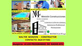 WALTER MONZON CONSTRUCTOR AUSPICIA A LOS PROGRAMAS DE RADIO ONLINE ATC 03 DE DICIEMBRE 2024 [upl. by Eibrab]