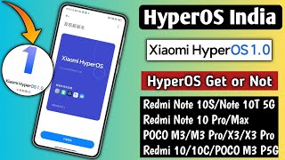 Xiaomi HyperOS India Update For Redmi Note 10S10 ProMax10T 5GPOCO M3PROX3PROHyperOS GetorNot [upl. by Goda]