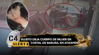 Susana salió a buscar trabajo y fue asesinada su feminicida tiró su cuerpo a la basura en Atizapán [upl. by Boesch]