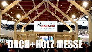 Dach  Holz Messe 2024  Rückblick [upl. by Cornish]