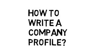 How to Write Company Profile [upl. by Jehanna27]