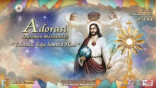 Adorasi Sakramen Mahakudus quotTuhanku Raja semesta alamquot [upl. by Murdoch789]