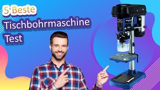 5 Beste Tischbohrmaschine Test [upl. by Eanwahs516]