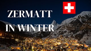 Zermatt in Winter  The Most Authentic Village in Switzerland [upl. by Ayyidas]