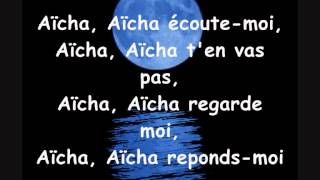 Cheb Khaled  Aicha paroles lyrics [upl. by Ebeohp]