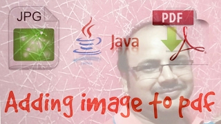 Java PDF Creation  2 Adding image in PDF with PDFbox AmitRanjan [upl. by Yllatan844]