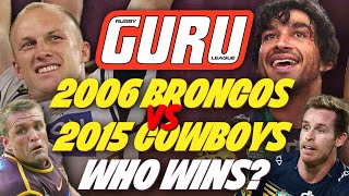 2006 Brisbane Broncos VS 2015 North Queensland Cowboys Darren Lockyer VS Johnathan Thurston [upl. by Pillyhp]