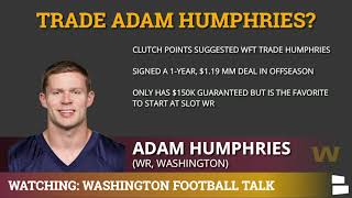 Washington Football Team Trading Away WR Adam Humphries  WFT Trade Rumors [upl. by Ardnuhs]