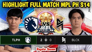 BLCK VS TLPH HIGHLIGHTS FULL MATCH MPL PH S14  Team Liquid PH vs Blacklist International [upl. by Wincer334]