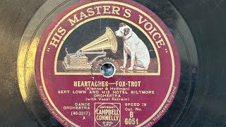 Heartaches  Bert Lown and His Hotel Biltmore Orchestra  His Master’s Voice  HMV 157 Gramophone [upl. by Ahsat15]