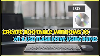 How to Make Bootable Windows 10 on a USB Flashdisk Using Rufus [upl. by Iohk181]